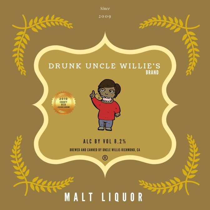 Drunk Uncle Willies Malt Liquor